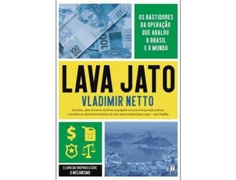 Livro Lava Jato De Vladimir Netto Worten Pt