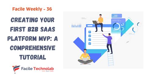 Creating Your First B2B SaaS Platform MVP A Comprehensive Tutorial