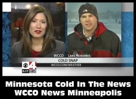 Minnesota Cold In The News – CBS’s WCCO News – Minnesota Cold – Cold