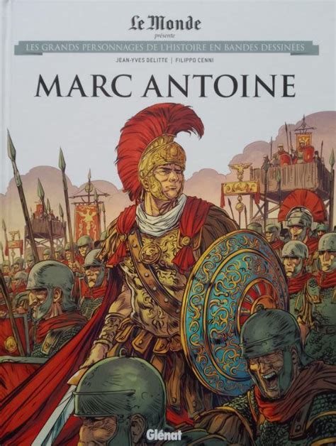 Les Grands Personnages De L Histoire En BD 57 Marc Antoine Bdphile