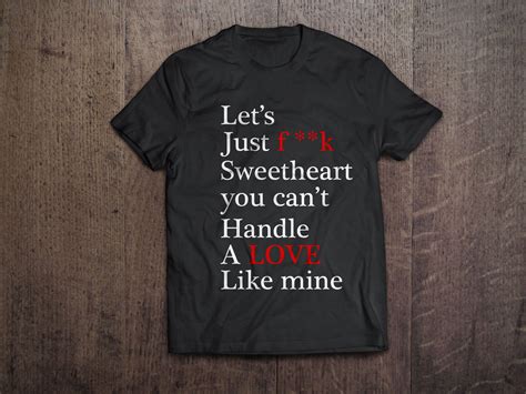 Cool Quote T Shirt With A Great Style Our T Shirts Are Made Of The