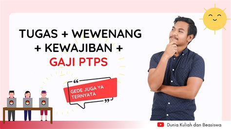 TUGAS PTPS DAN BERAPA GAJI PTPS INI KEWAJIBAN DAN WEWENANG PENGAWAS