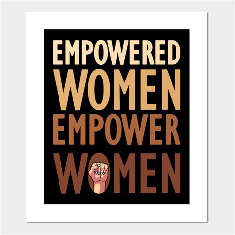 Empowered Women T Human Rights Posters And Art Prints Teepublic