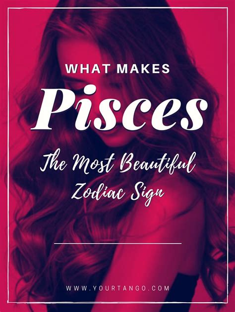 What Makes Pisces The Most Beautiful Zodiac Sign In The World Pisces