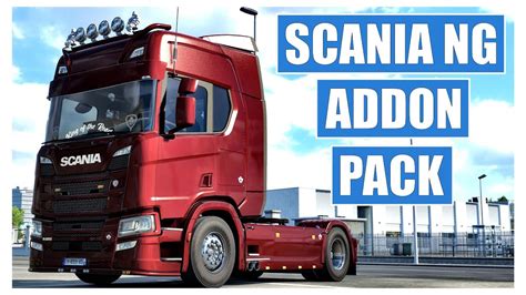 ETS 2 1 43 SCANIA NG ADDON PACK YouTube