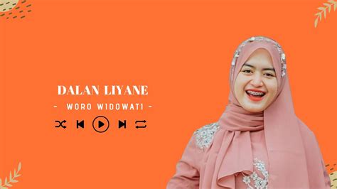 Woro Widowati Dalan Liyane Full Lirik Cover Youtube