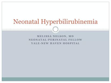 Ppt Neonatal Hyperbilirubinemia Powerpoint Presentation Free