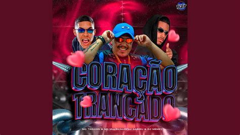 CORAÇÃO TRANCADO feat CLUB DA DZ7 YouTube Music