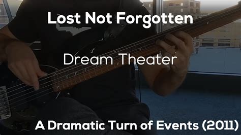 Lost Not Forgotten Dream Theater HD Bass Cover YouTube