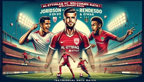 Al-Ettifaq Set Date For Henderson Testimonial