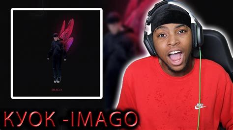 KYOK IMAGO DELUXE FULL ALBUM REACTION HES ON A DIFFRENT LEVEL