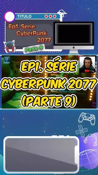 Ep1 Série CyberPunk 2077 Parte 9 cyberpunk games jogo Kwai