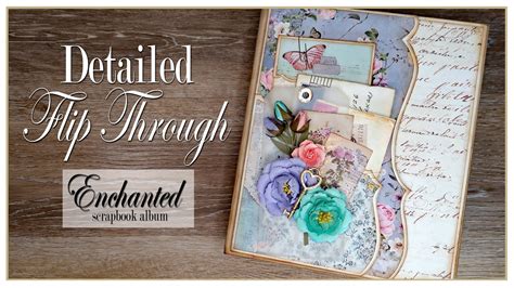 Detailed Flip Through Of The Enchanted Plant Department Scrapbook Album