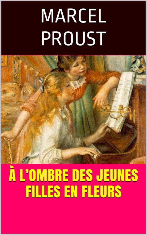 À lombre des jeunes filles en fleurs par Marcel Proust