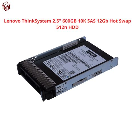 Ổ cứng Lenovo ThinkSystem GB K SAS Gb Hot Swap n HDD XB A Techshop