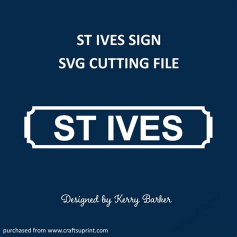 St Ives Sign For Vinyl Or Crafts Svg Cutting Template Cup88328119582