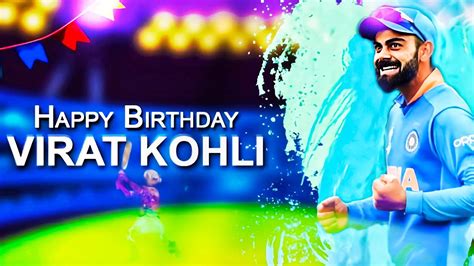 Happy Birthday Virat Kohli Virat Kohli Birthday Status 2021 Virat