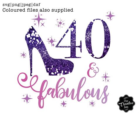 40 And Fabulous Svg Fabulous At 40 Svg 40 And Fab Svg 40th Etsy