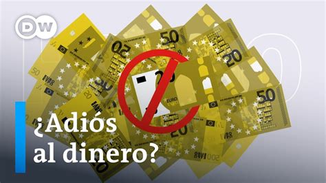 ¿desaparecerá El Dinero En Efectivo Youtube