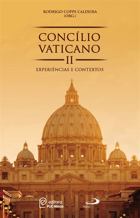 Concílio Vaticano II Experiências e contextos Paulus Editora