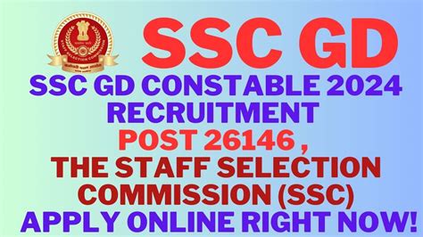 SSC GD Constable 2024 Recruitment Post 26146 The Staff Selection