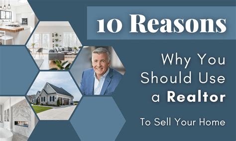 10 Reasons Why You Should Use A Realtor To Sell Your Home