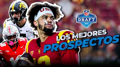 Los 15 Mejores Prospectos Del Draft Nfl 2024 Youtube