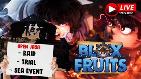 Live Blox Fruits Tapi Mabar Dan Membantu Yang Mau Raid Trial Sea