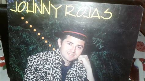 Johnny Rojas Sensaciones Youtube