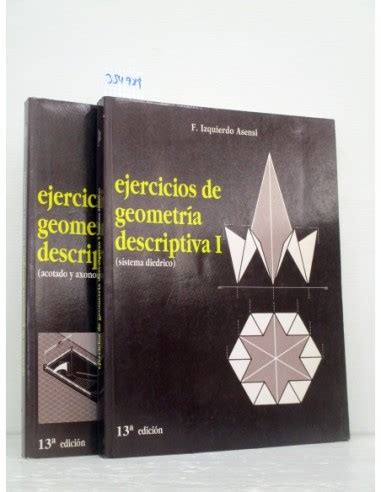 Ejercicios de geometría descriptiva 2 tomos GF Fernando Izquierdo