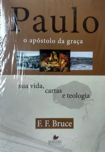 Livro Paulo O Apóstolo Da Graça F F Bruce Frete grátis