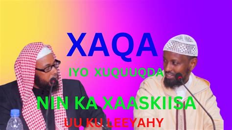 XAQA IYO XUQUQDA NIN KA XAASKISA UU KU LEEYAHY Sh Abuudalxa Iyo Sh