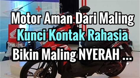 Cara Membuat Kunci Kontak Rahasia Motor Beat Vario Kontak Rahasia