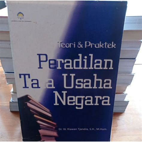 Jual Teori Praktek Peradilan Tata Usaha Negara By Riawan Tjandra