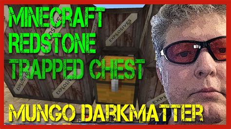 Minecraft Redstone Trapped Chest Ep Mungo Darkmatter Shows How To