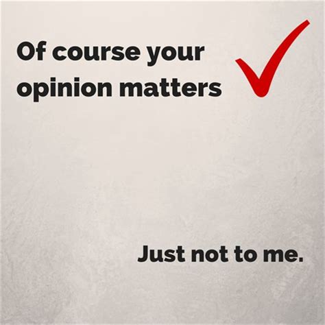 40 Most Inspirational Sayings & Quotes about Opinions