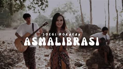 Soegi Bornean Asmalibrasi Lirik Lagu Lyrics YouTube