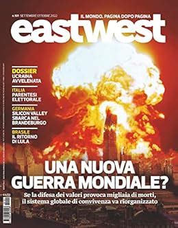 Eastwest 101 Una Nuova Guerra Mondiale Eastwest Rivista Di