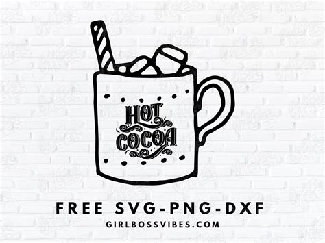 Free Hot Cocoa Svg Png Dxf Girl Boss Vibes