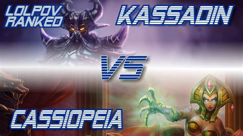 Lolpov Kassadin Vs Cassiopeia Ranked Road To Platinum Mid