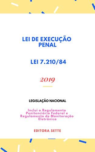 Lei de Execução Penal Lei 7 210 84 Atualizada 2019 eBook Resumo