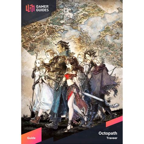 Octopath Traveler Strategy Guide