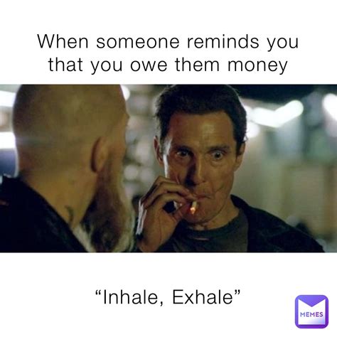 Owe Money Meme