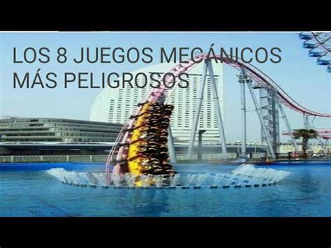 Los 8 juegos mecánicos más peligrosos YouTube