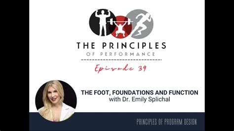 Podcast The Foot Foundations And Function With Dr Emily