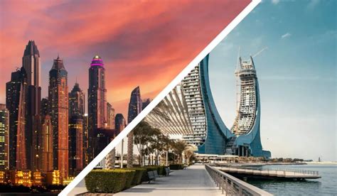 Dubai Vs Doha A Comprehensive Guide To Choosing The Most Welcoming