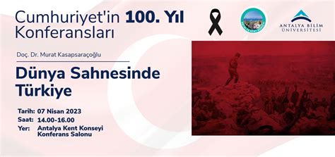 Cumhuriyet in 100 Yıl Konferansları Antalya Bilim Üniversitesi