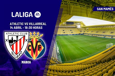 Athletic Villarreal horario dónde ver hoy en TV y canal del partido