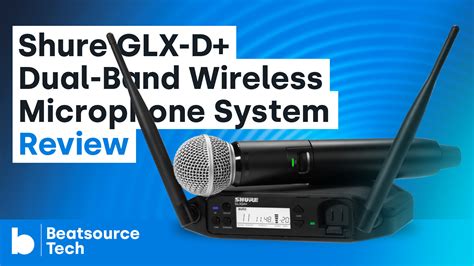 Beatsource Tech Review Zum Shure Glx D Dual Band Wireless Mikrofon