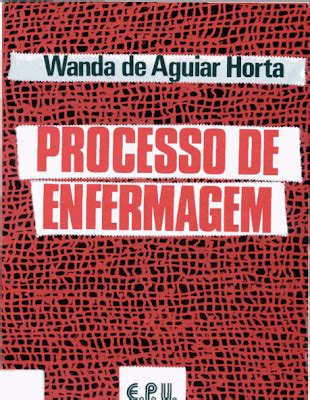 Enfermagem Puccamp Xlv Processo De Enfermagem Wanda De Aguiar Horta